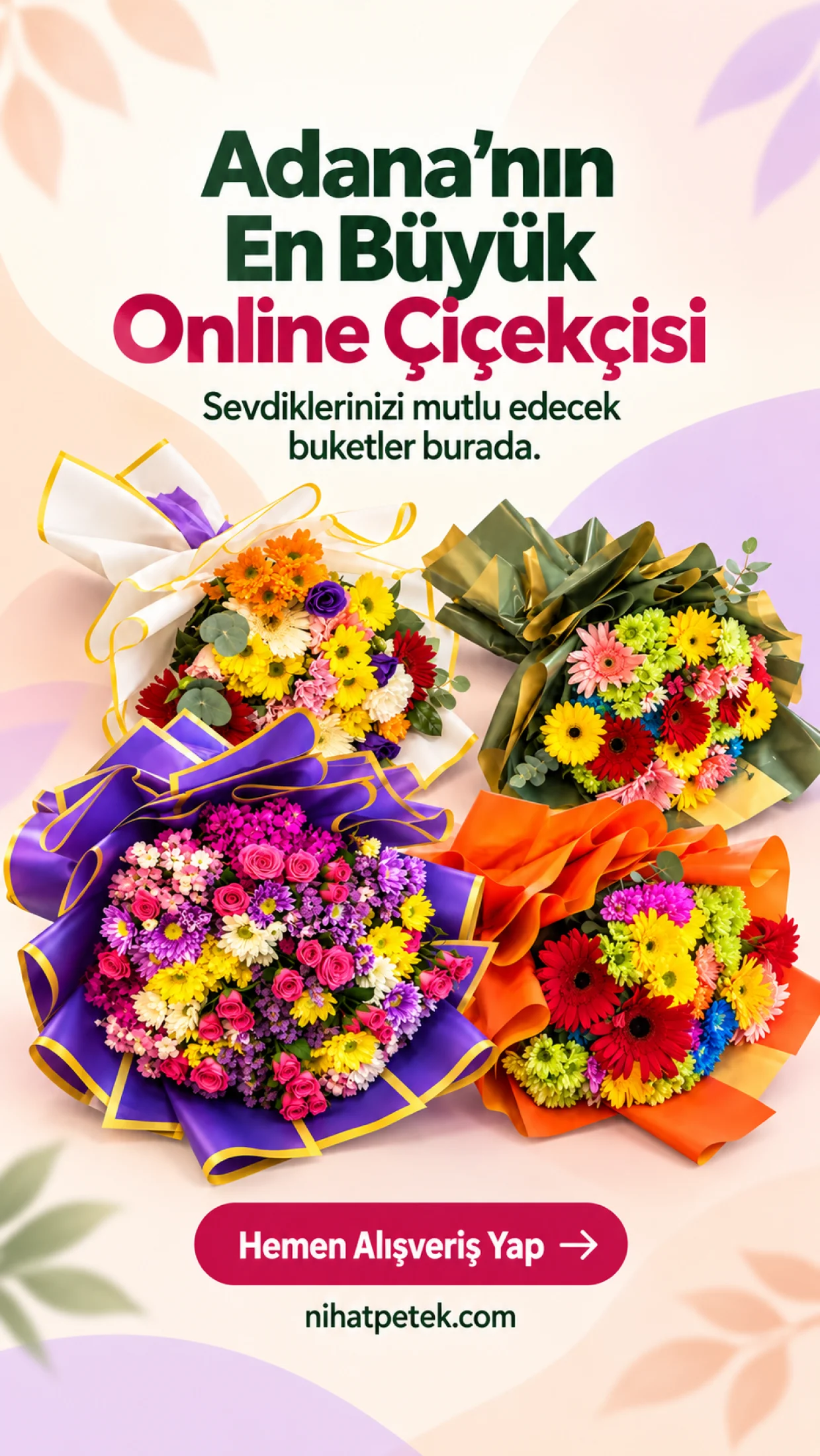 Adana Çiçek Siparişi &ndash; Aynı Gün Teslimat | Nihat Petek Çiçekçilik